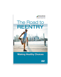 The Road to Reentry: Making Healthy Choices