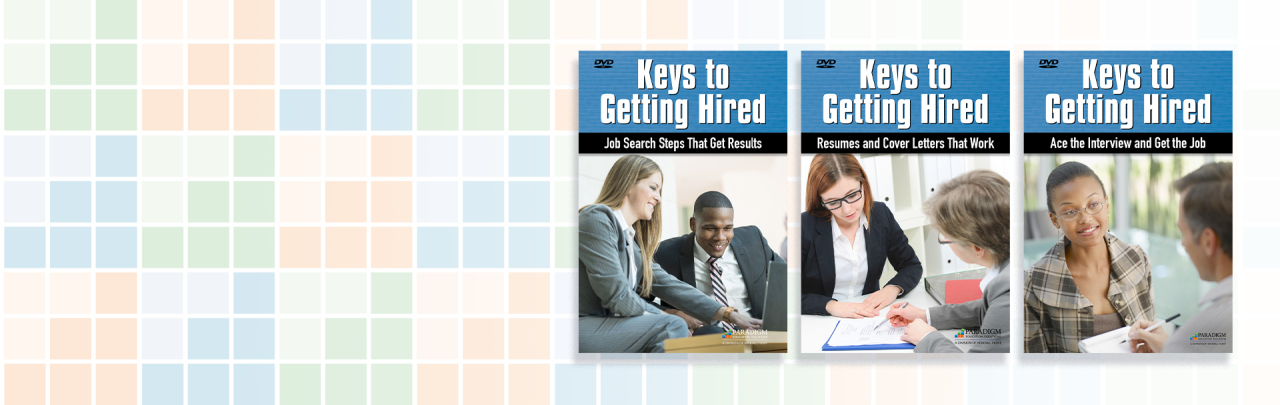 Keys to Getting Hired for Job Seekers