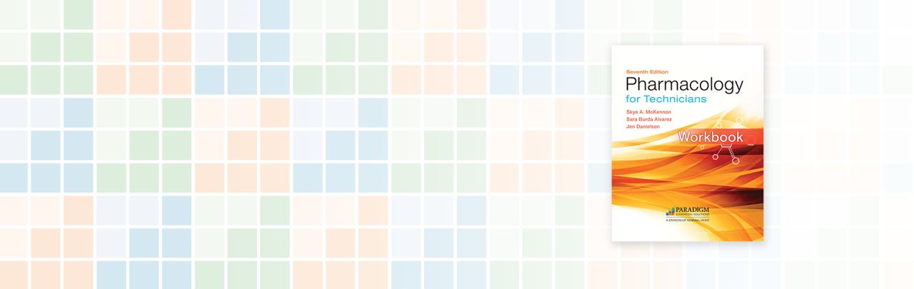 Pharmacology for Technicians Workbook, Seventh Edition