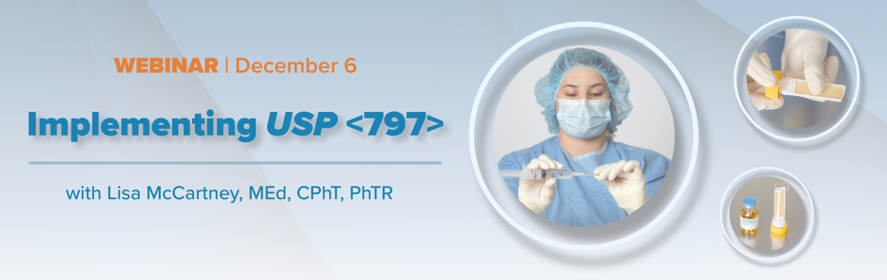 Webinar - Implementing USP 797