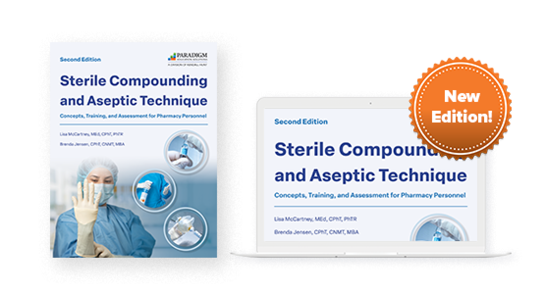 Print and digital version of Sterile Compounding and Aseptic Technique, Second Edition